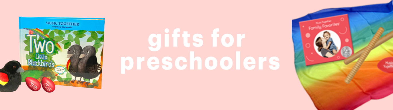 Gifts for Preschoolers